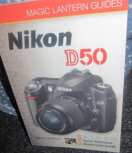 Nikon D50 (Magic Lantern Guides) by Stafford, Simon Paperback / softback Book