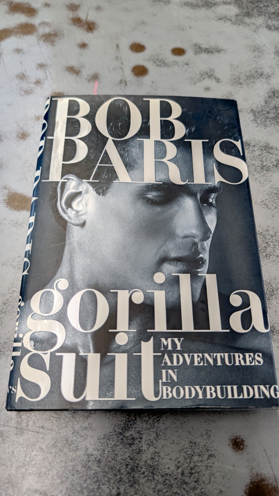 Bob Paris Gorilla Suit Signed 1st Edition 1997 HC Autographed Bodybuilding