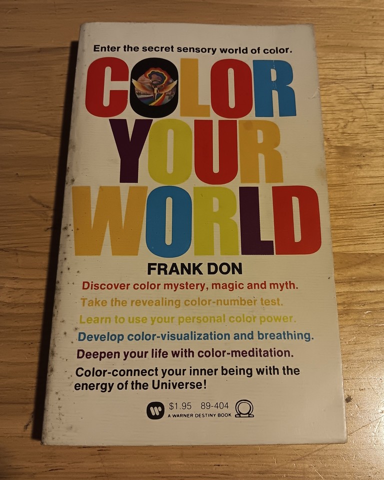 Color your world (A Warner Destiny book)