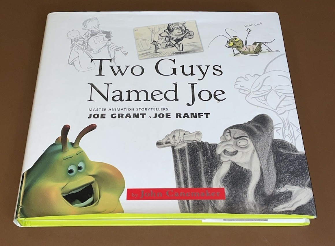 Two Guys Named Joe: Master Animation Storytellers Joe Grant & Joe Ranft (Disney