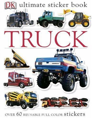 Ultimate Sticker Book: Truck: Over 60 Reusable Full-Color Stickers by