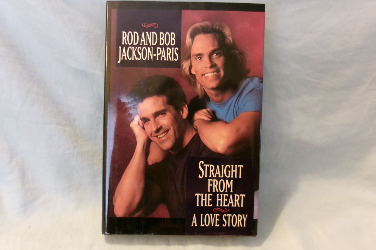 Straight from the Heart by Bob & Rod Jackson-Paris (1994, HC) 1st Printing Fair+