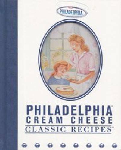 Philadelphia Cream Cheese Classic Recipes – Hardcover – GOOD