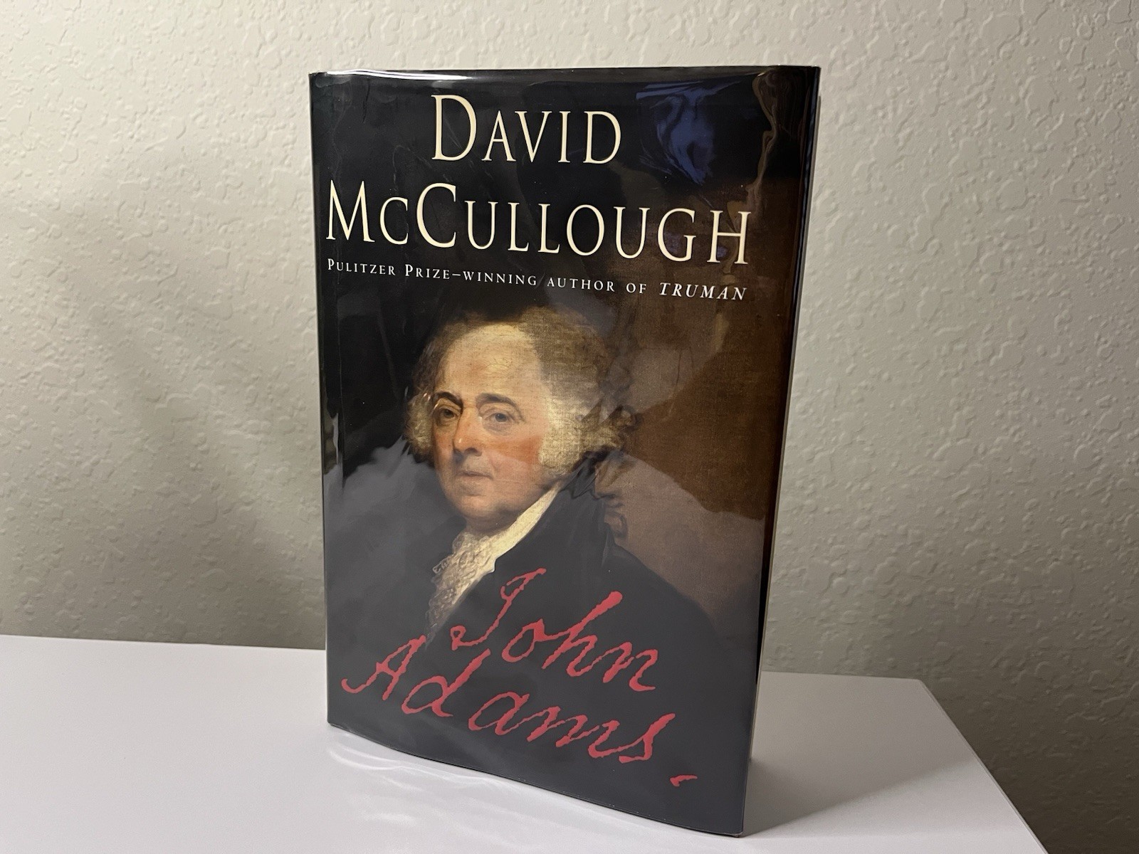 John Adams By David McCullough H/C SIGNED By The Author
