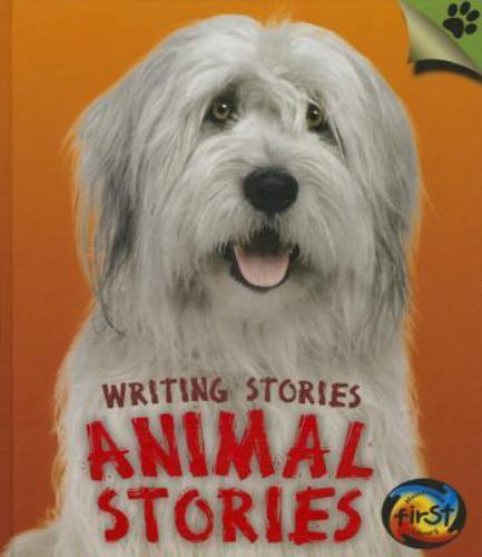 Animal Stories: Writing Stories by Ganeri, Anita