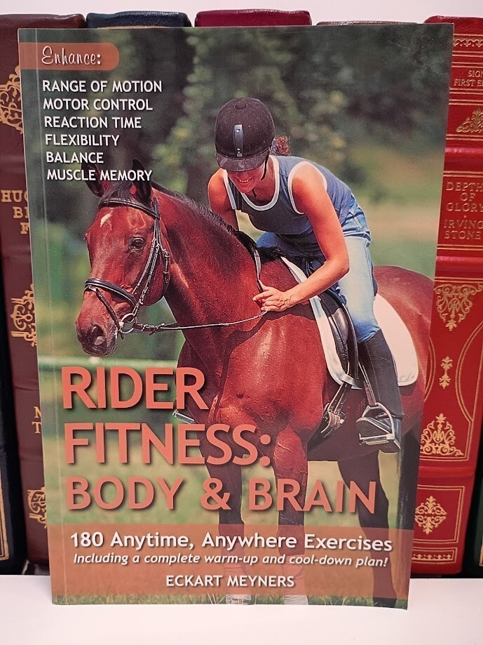 Rider Fitness: Body and Brain: 180 Anytime, Anywhere Exercises to Enhance Ra…