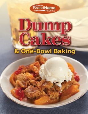 Dump Cakes & One-Bowl Baking; Dump Cookbooks – 1450881432, spiral-bound, Ltd