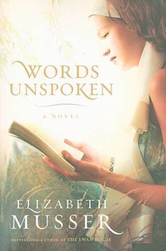 Words Unspoken – Paperback By Musser, Elizabeth – GOOD