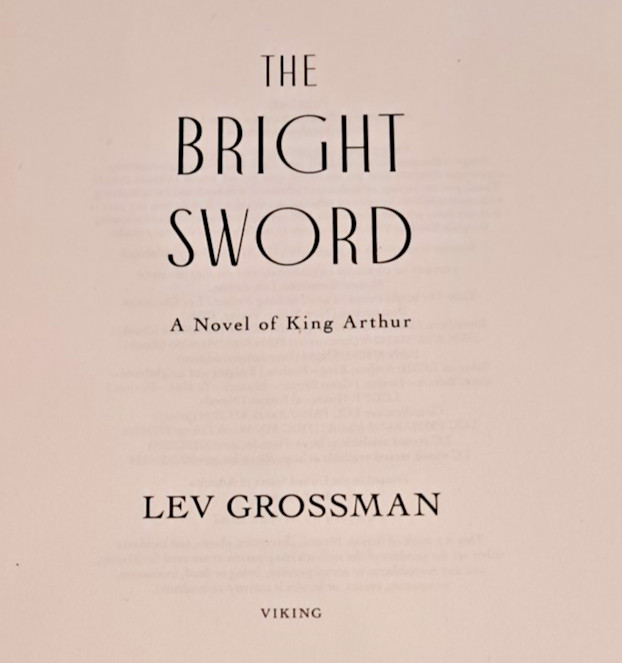 ‘SIGNED’ The Bright Sword by Lev Grossman (2024) 1st Edition, 1st Printing G1