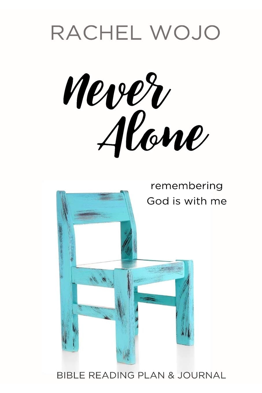 Never Alone: Remembering God is with Me