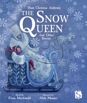 The Snow Queen and Other Stories by Fiona Macdonald
