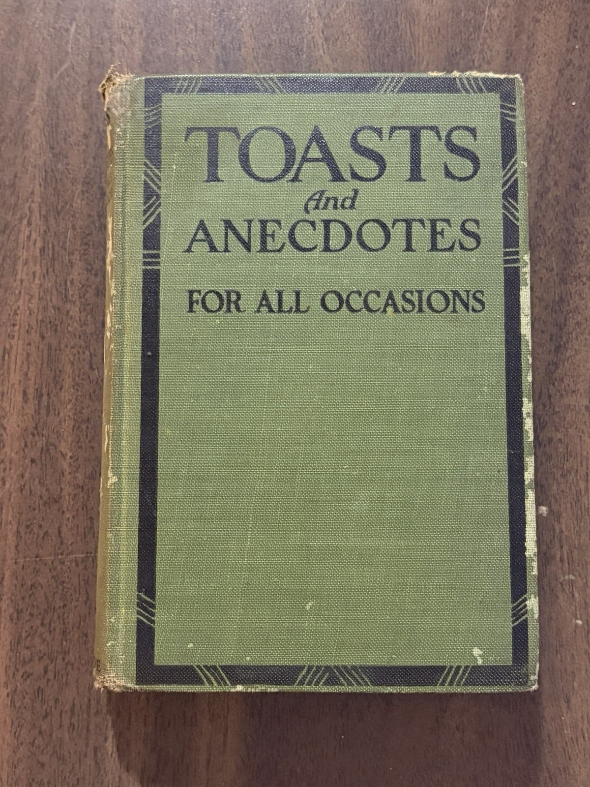 RARE 1923 Book TOASTS And ANECDOTES For All Occasions By Paul W Kearney