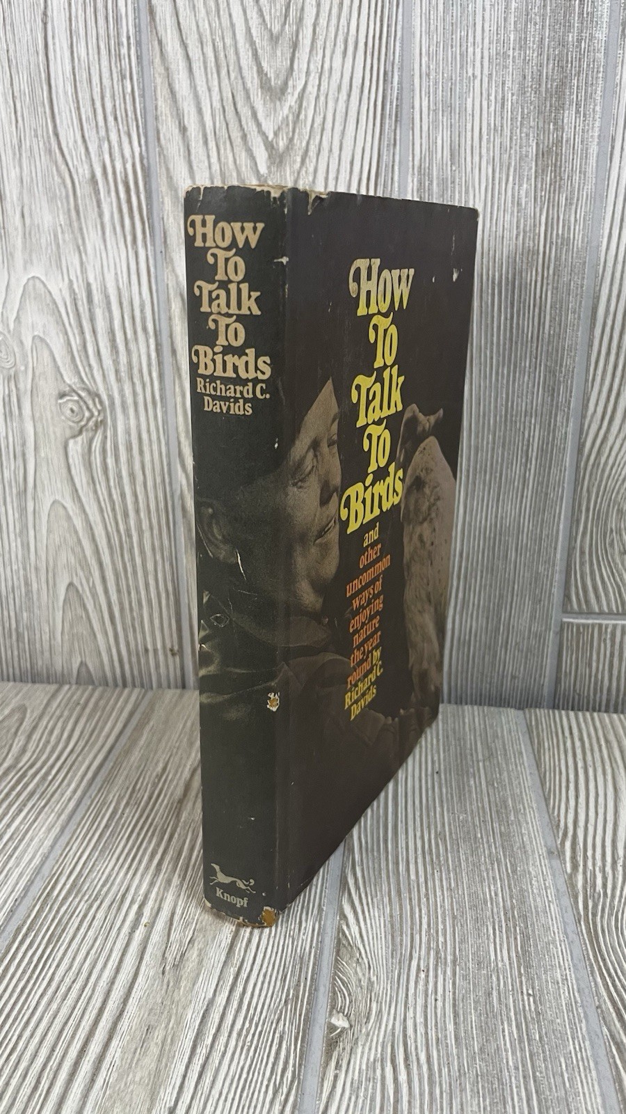 How to Talk to Birds Richard C Davids 1972 HC 1st Edition Bird Guide
