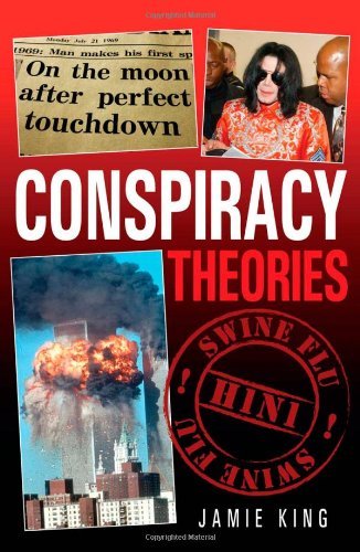 Conspiracy Theories By Jamie King