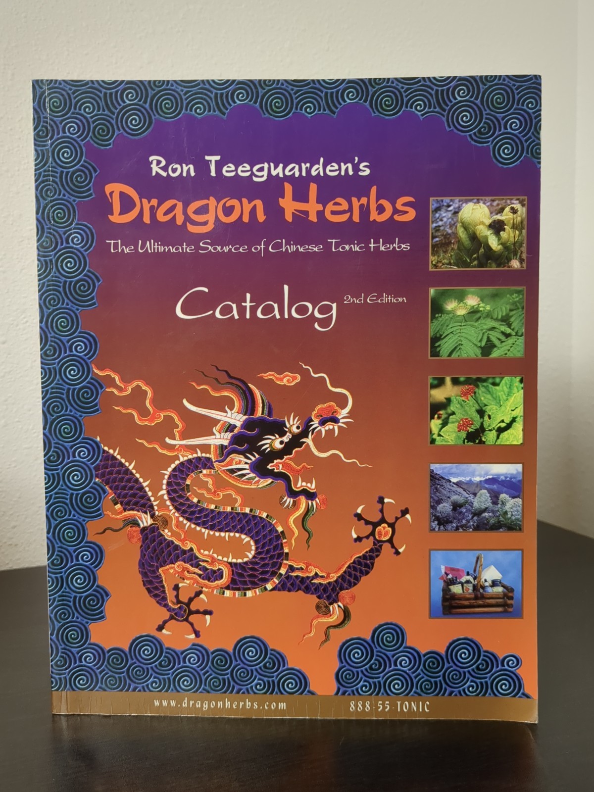 Ron Teeguarden’s Dragon Herbs Catalog 2nd Edition Paperback 679372000019