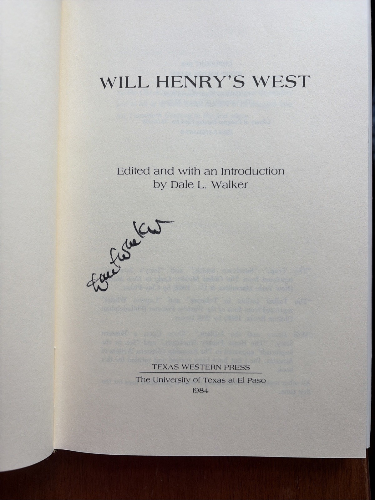 Will Henry’s West by Will Henry, Editor Dale L. Walker – 1st Edition 1984 Signed