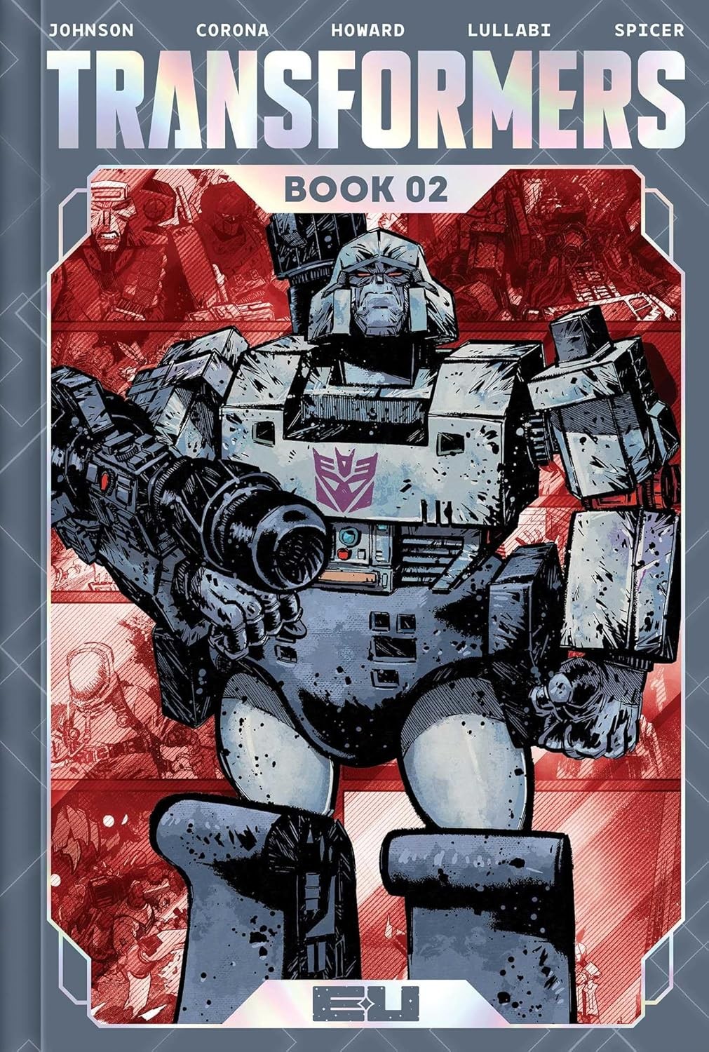 Transformers Deluxe Edition Book Two Hardcover by Daniel Warren Johnson