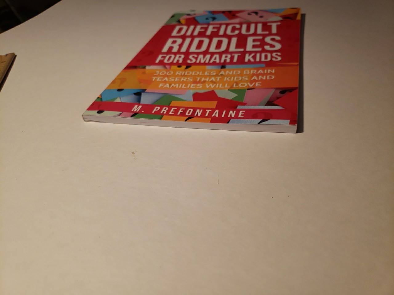 Difficult Riddles For Smart Kids: – 9781546595908, M. Prefontaine, Paperback
