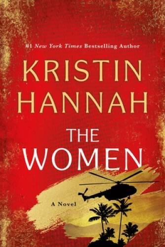 The Women: A Novel – Hardcover By Hannah, Kristin – GOOD