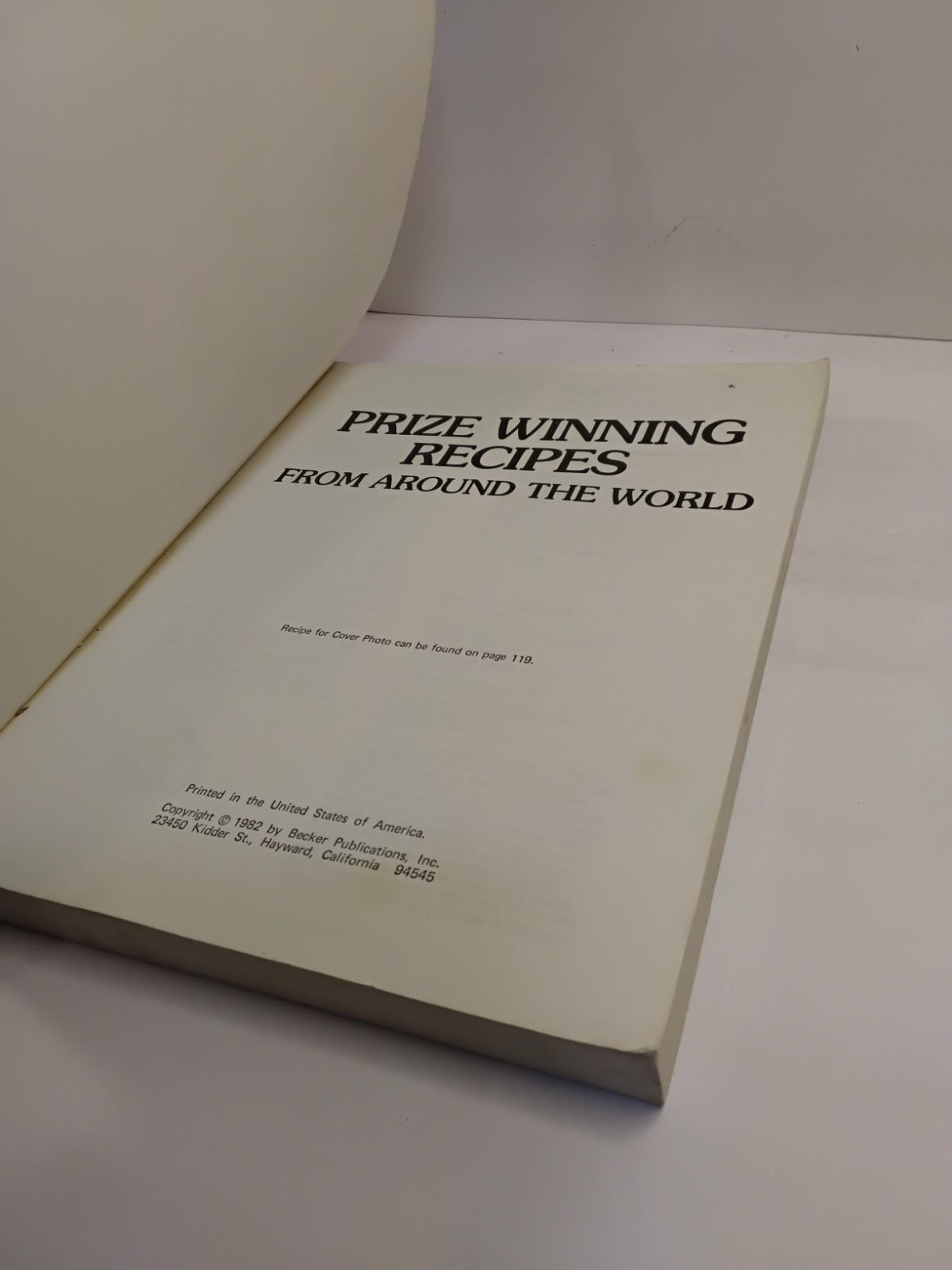 Prize Winning Recipes From Around The World, 1982 Becker Publications, 270 pages