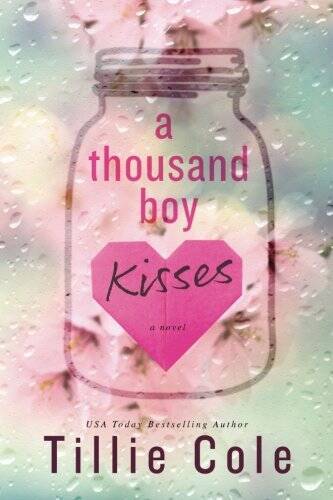 A Thousand Boy Kisses – Paperback By Cole, Tillie – GOOD