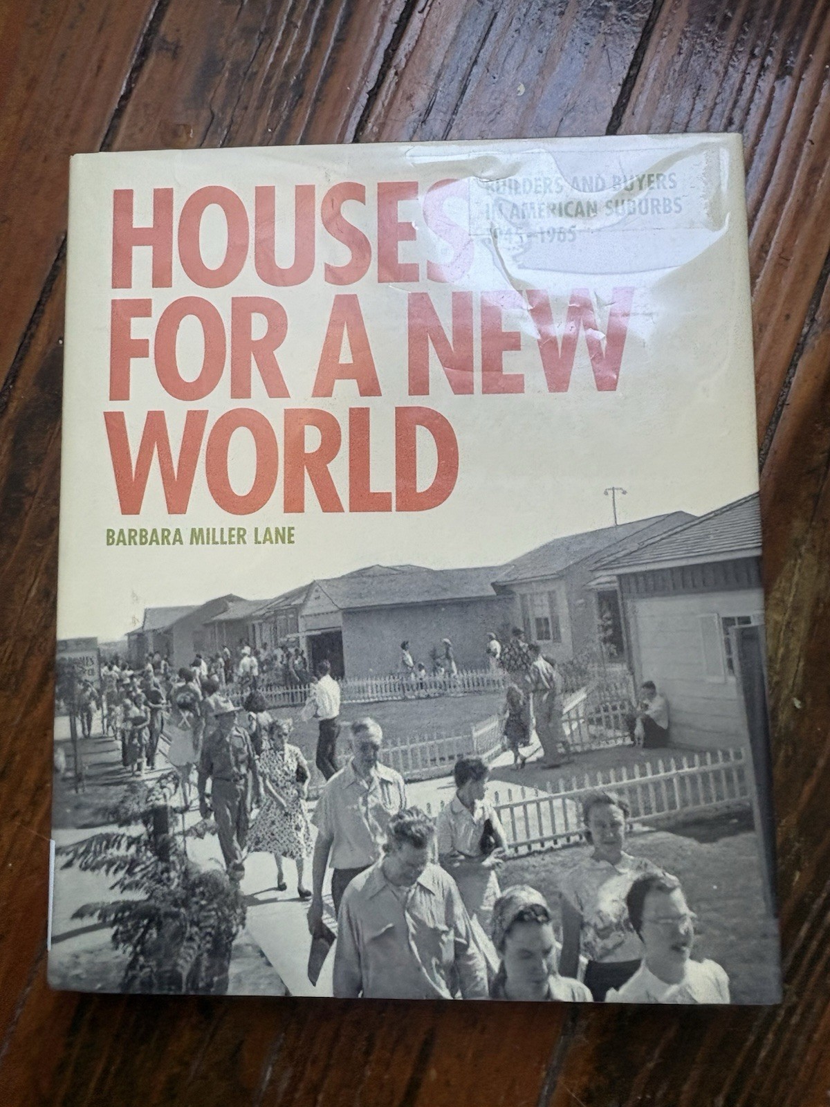 Barbara Miller Lane * Houses for a New World *Hardback* ex library, GUC