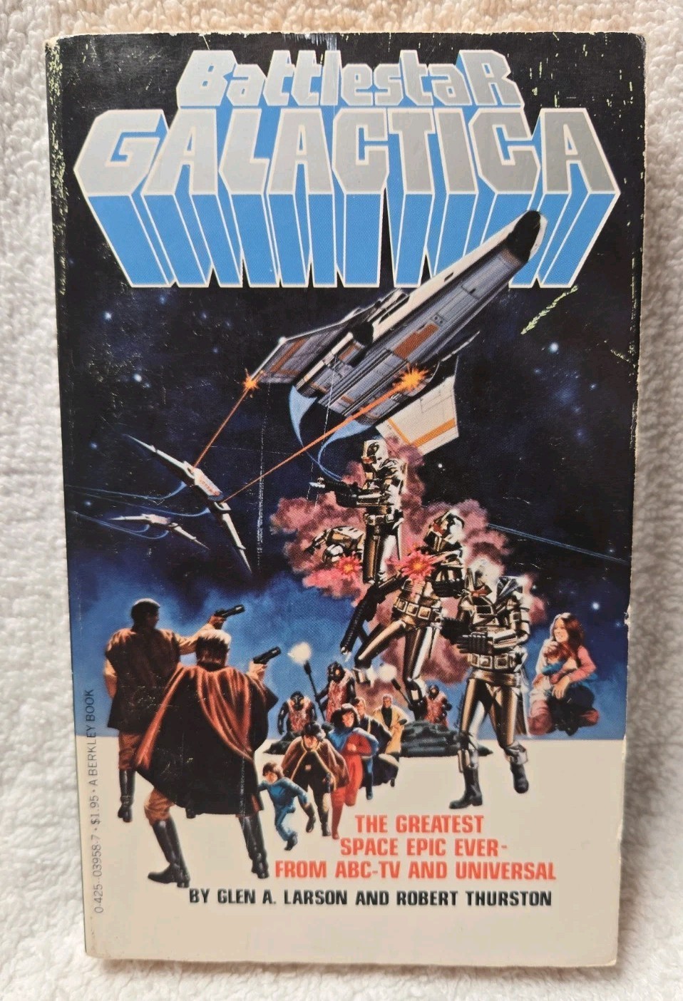 Battlestar Galactica by Glen Larson & Robert Thurston (1978 Berkley 1st Edition)