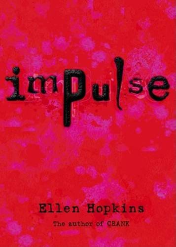 Impulse – Hardcover By Hopkins, Ellen – GOOD