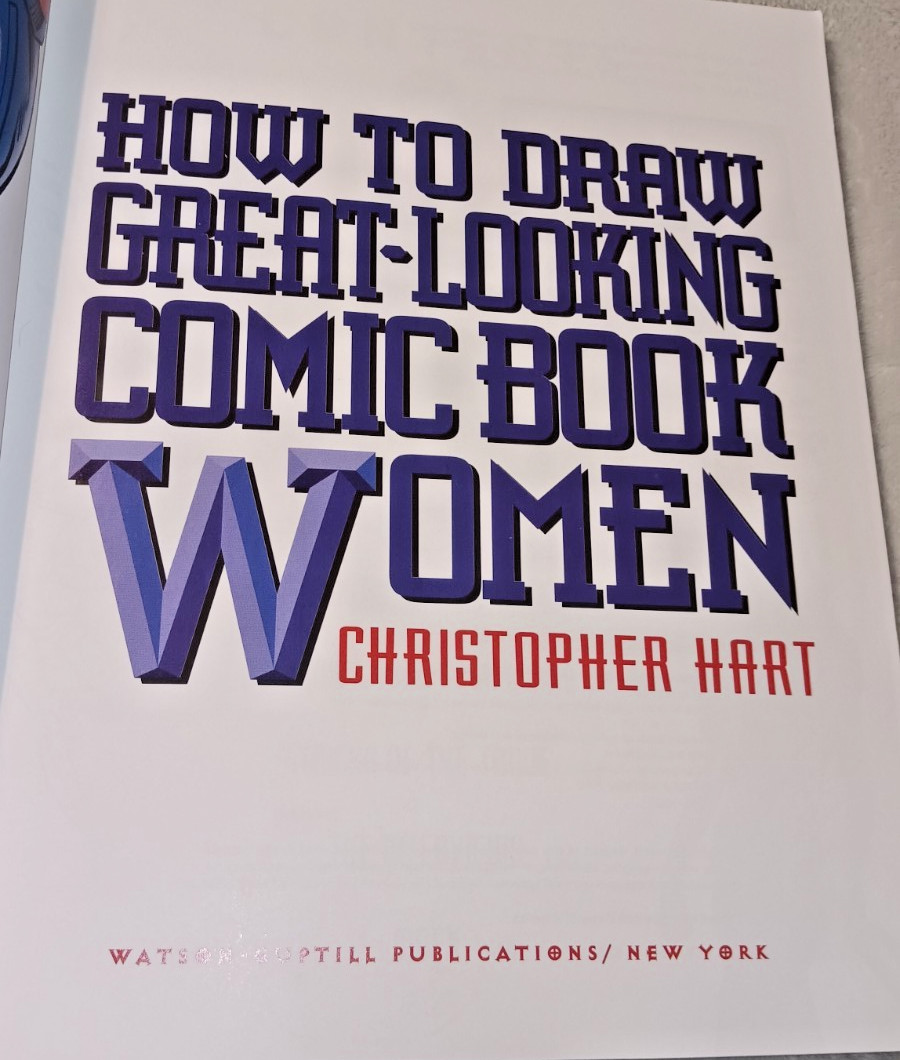 How to Draw GREAT-LOOKING COMIC BOOK WOMAN – 2000 CHRISTORHER HART 144 Pages