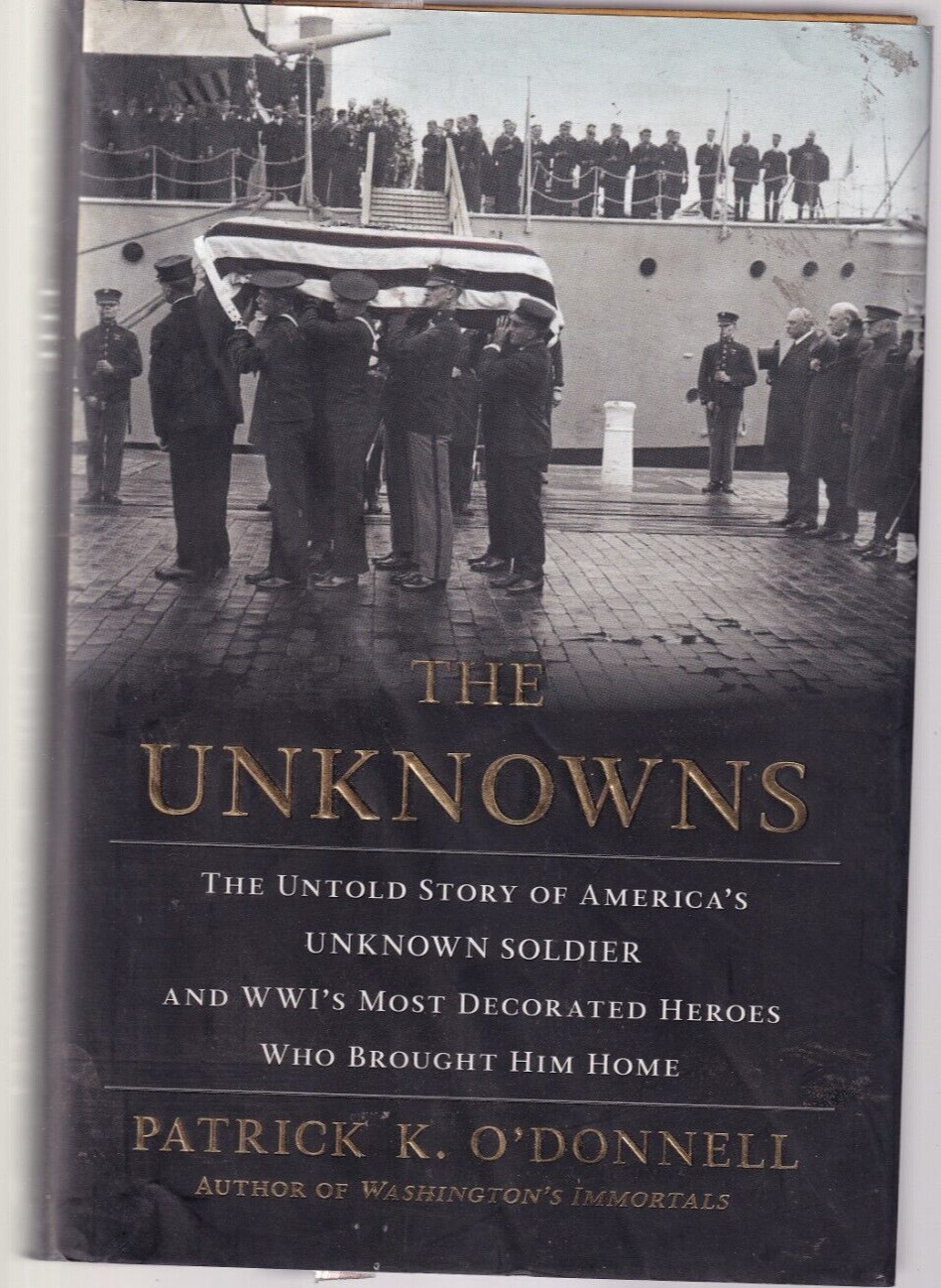 THE UNKNOWNS: by Patrick K. O’Donnell (2018 Hardcover){V1}