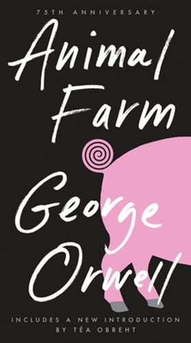 Animal Farm: 75th Anniversary Edition by George Orwell: Used