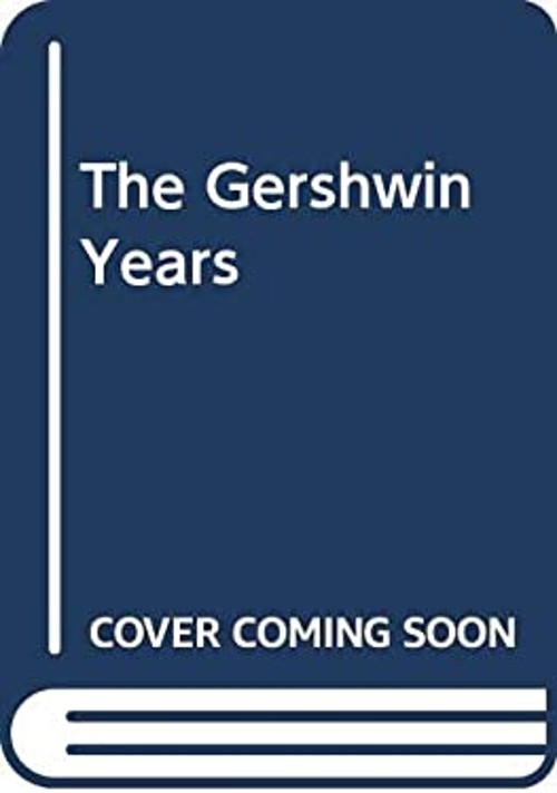 The Gershwin Years Hardcover Edward, Stewart, Lawrence D. Jablons