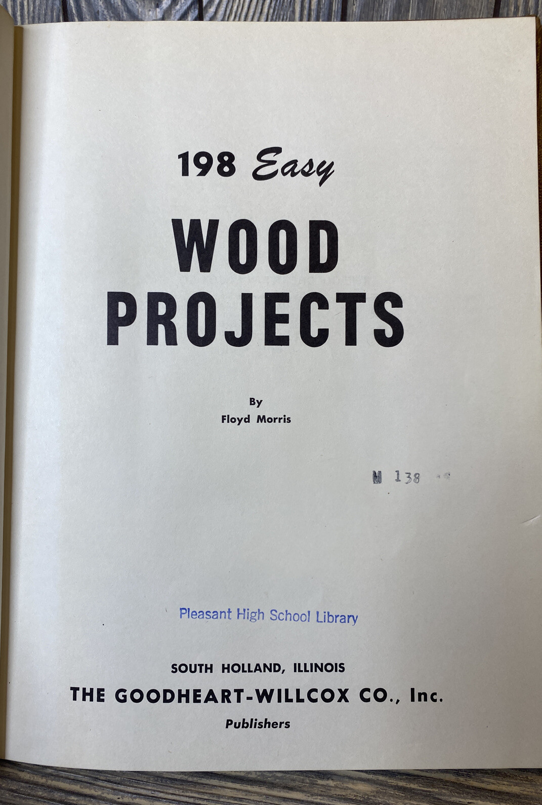 198 Easy Wood Projects Floyd Morris 1970 Hardback Book