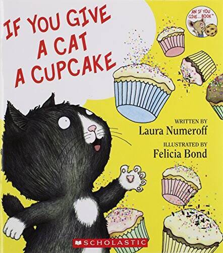 If You Give a Cat a Cupcake – Paperback By Laura Numeroff – GOOD