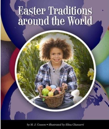 Easter Traditions Around the World (World Traditions)