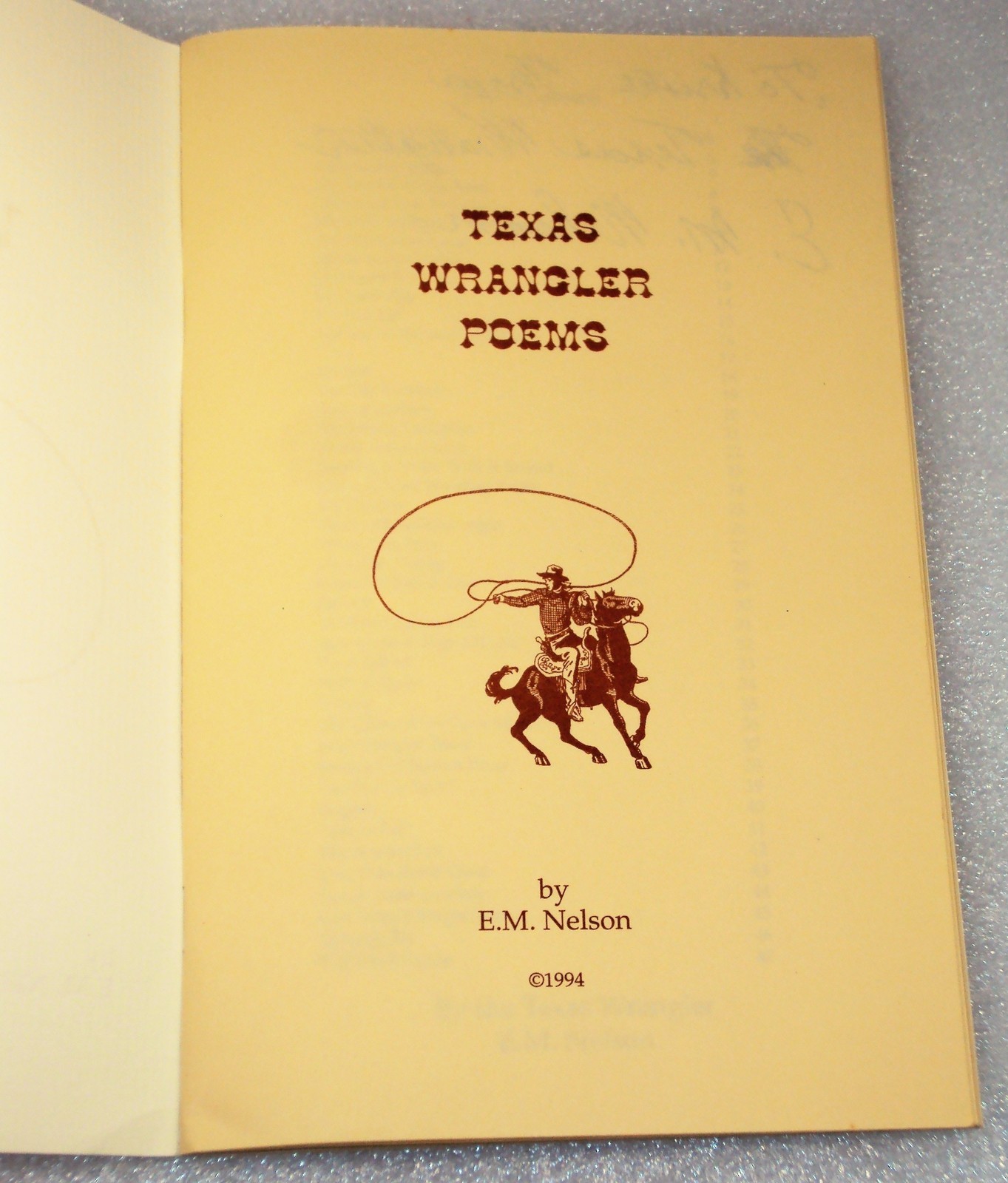 TEXAS WRANGLER POEMS Signed by E.M. Nelson Cowboy Poetry 1994 47 pages softcover