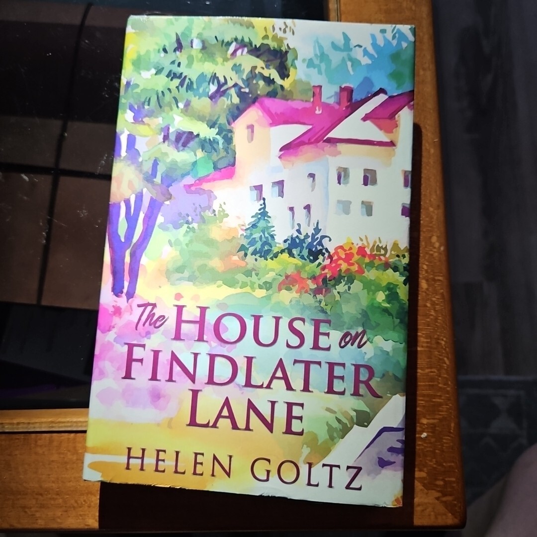 The House On Findlater Lane: Premium Hardcover Edition by Goltz, Helen Hardback