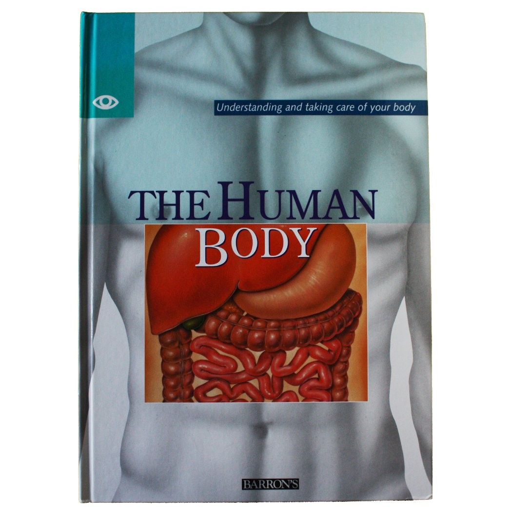 The Human Body – hardcover Parramon Ediciones Editorial Team