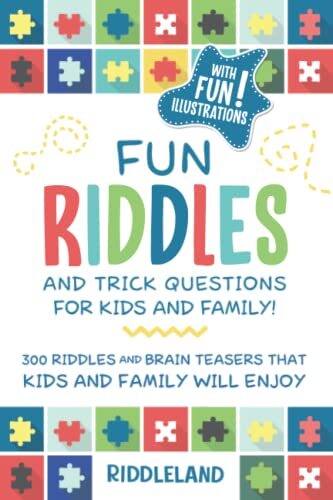 Fun Riddles & Trick Questions For Kids and Family: 300 Riddles a