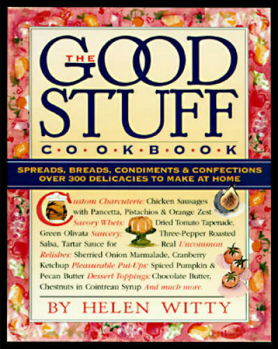 The Good Stuff Cookbook: Over 300 Delicacies to Make at Home – Paperback – GOOD