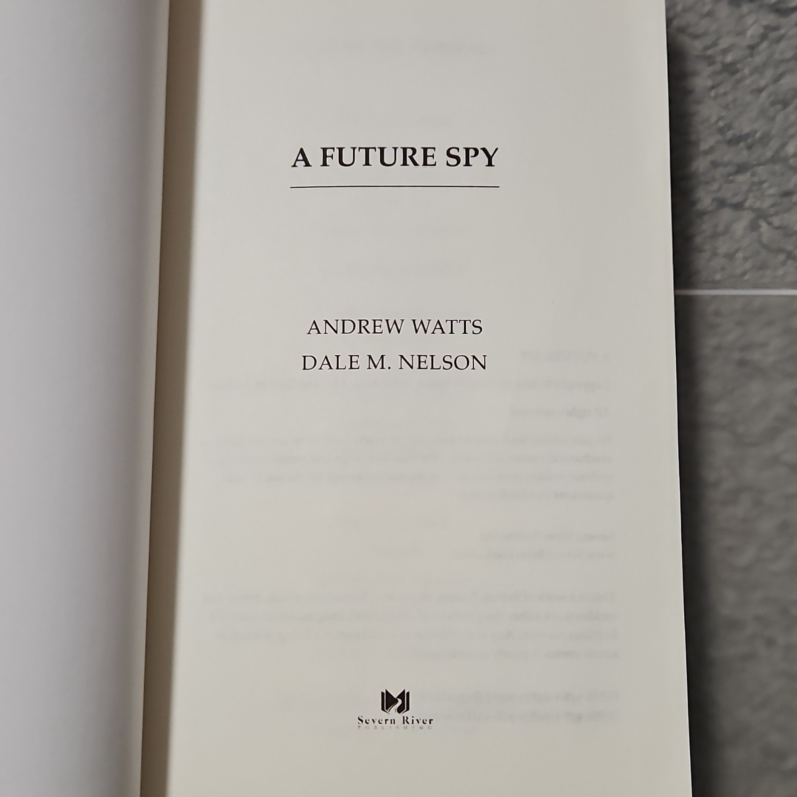 A Future Spy by Andrew Watts & Dale M. Nelson Firewall Spies Paperback Severn R…