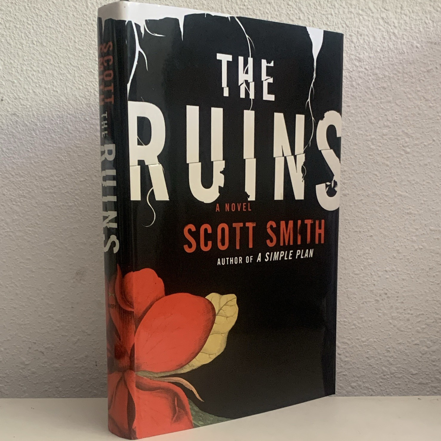 The Ruins by Scott Smith Hardcover Signed DJ 1st Ed Alfred A. Knopf 2006