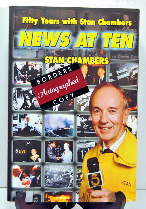 News At Ten : Fifty Years with Stan Chambers 1994 Capra Press Signed 272 Pages
