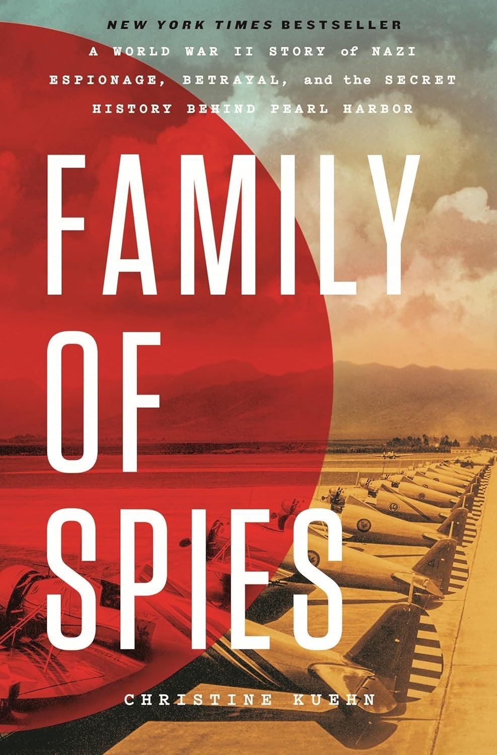 Family of Spies: A World War II Story, by Christine Kuehn. VG 2025 Hardcover