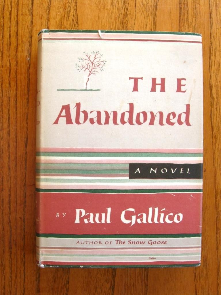 The Abandoned A Novel by Paul Gallico – Alfred A. Knopf 1950 HC/DJ