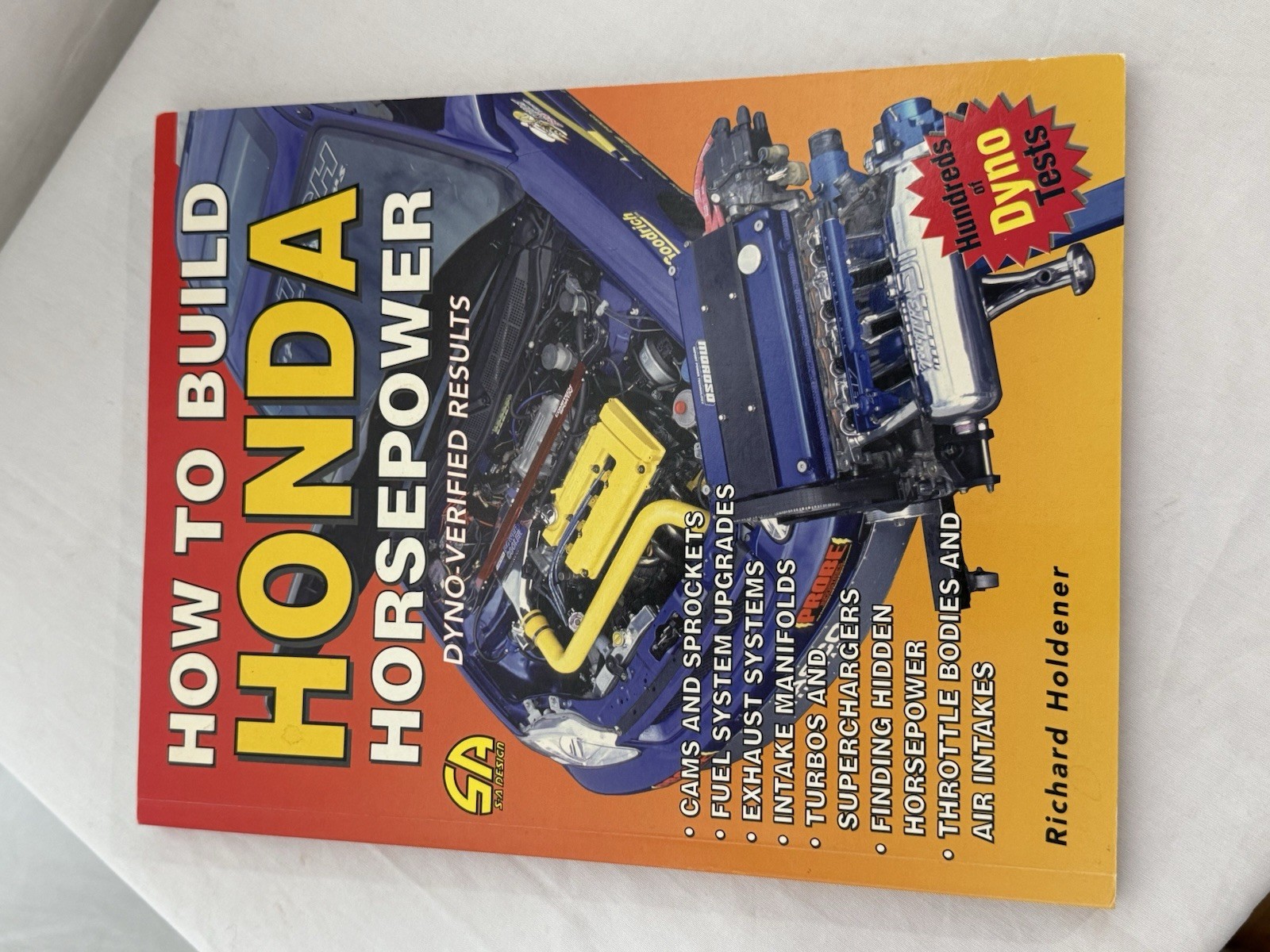 How To Build Honda Horsepower: Dyno-Verified Results – paperback Holdener, R…