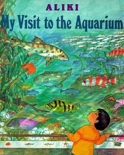 My Visit to the Aquarium: An Award-Winning Colo- 9780064461863, paperback, Aliki
