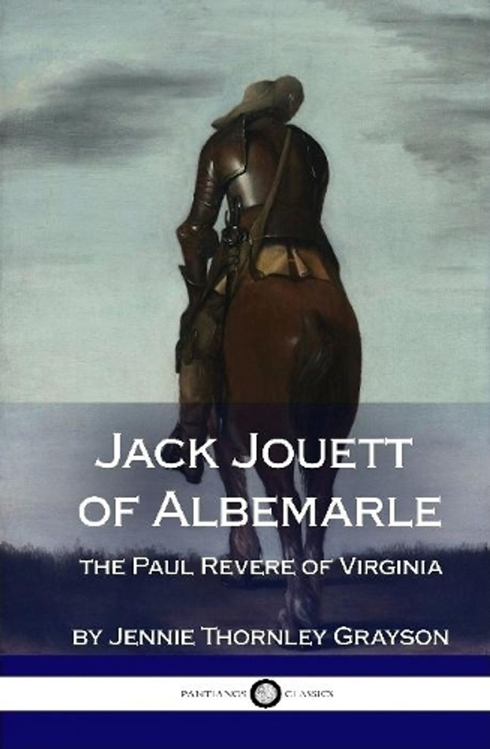 Jack Jouett of Albemarle: the Paul Revere of Virginia (Hardcover) by Jennie Thor