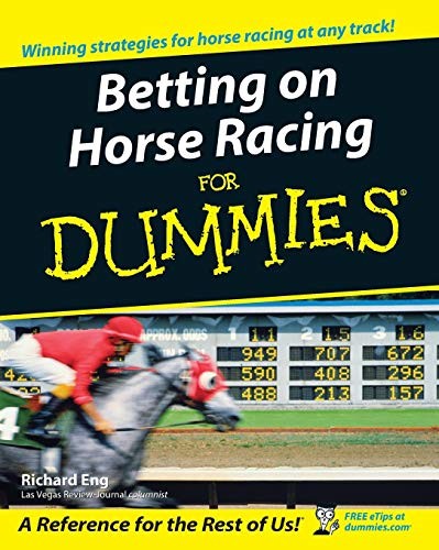 Betting on Horse Racing For Dummies – Paperback By Eng, Richard – ACCEPTABLE