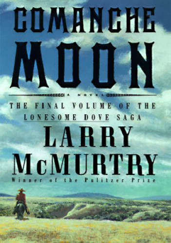 Comanche Moon – Hardcover By McMurtry, Larry – GOOD